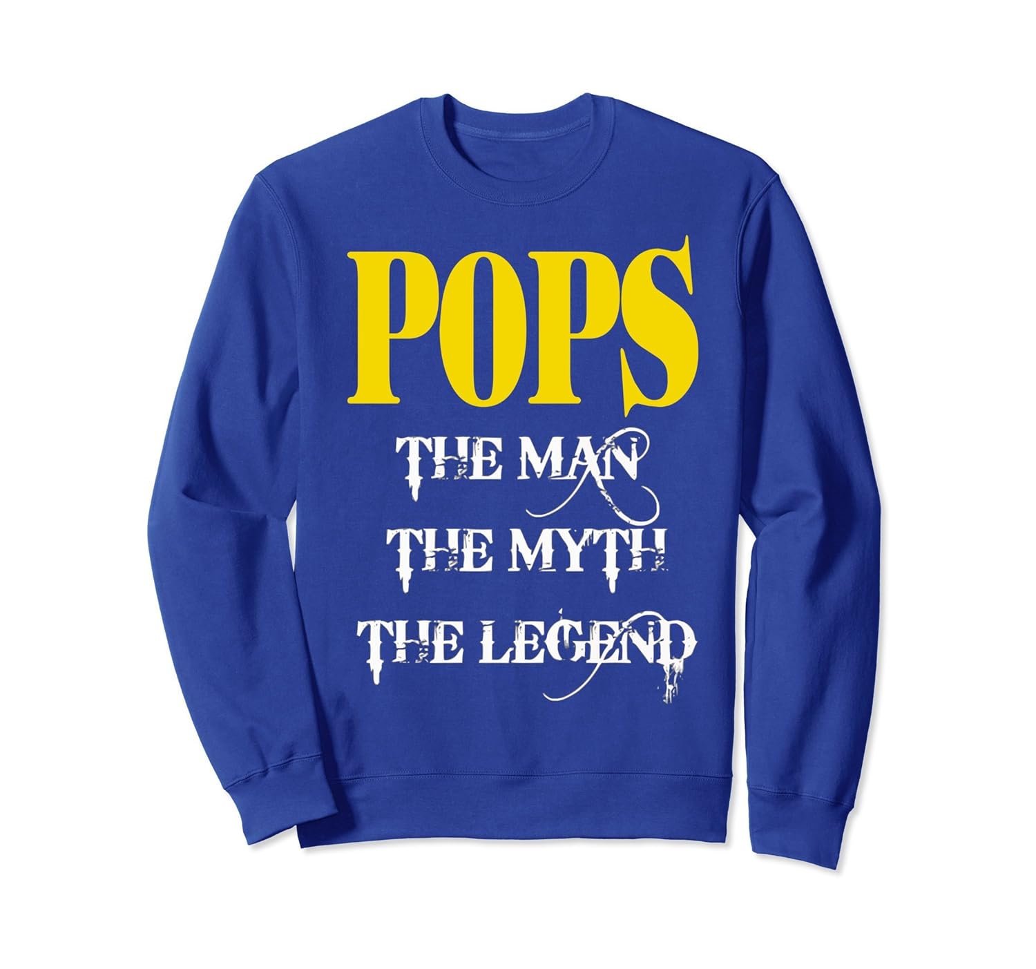 POPS THE MAN, THE MYTH, THE LEGEND SweatShirt-anz