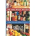 We Are What We Eat: Ethnic Food and the Making of Americans