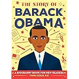 The Story of Barack Obama: A Biography Book for New Readers (The Story Of: A Biography Series for New Readers)