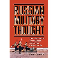 Russian Military Thought: The Evolution of Strategy Since the