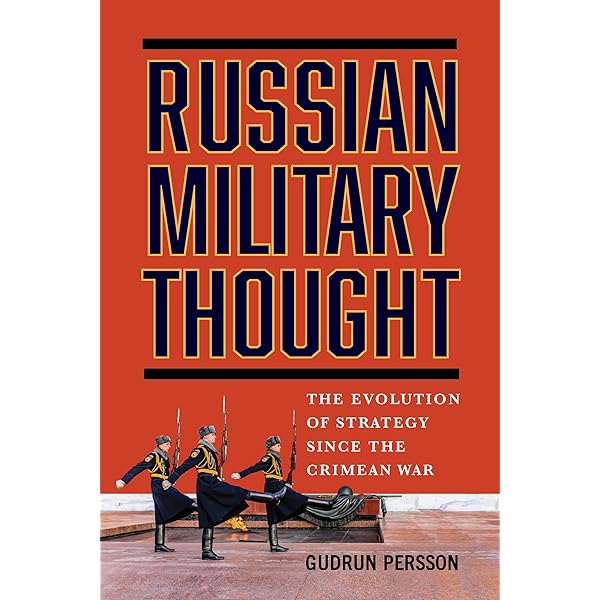 Russian Military Thought: The Evolution of Strategy Since the