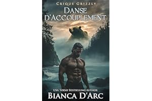 Danse d'Accouplement (Crique Grizzly t. 2) (French Edition)