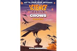 Science Comics: Crows: Genius Birds