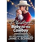 Christmas Baby for the Cowboy (Sweethearts of the Rodeo Book 4)