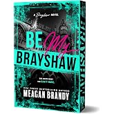 Be My Brayshaw (Deluxe Edition)