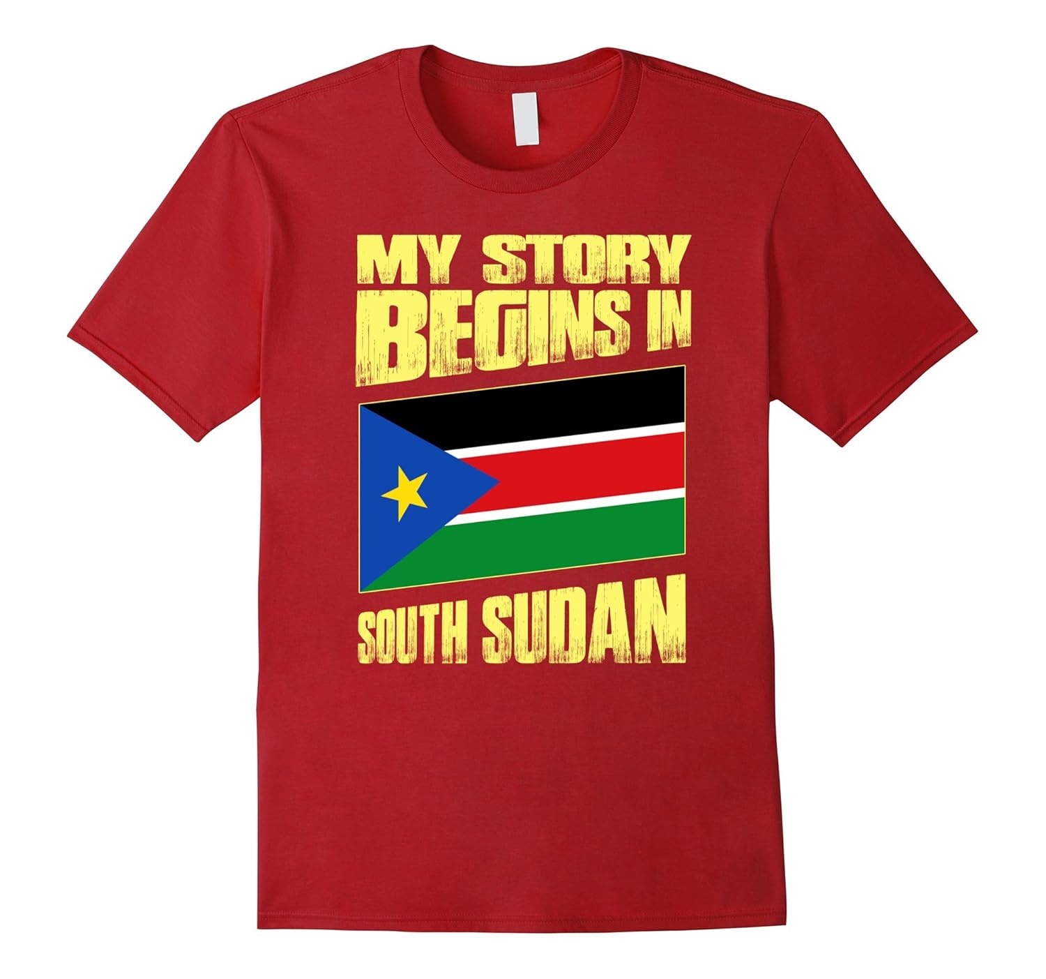 Story begins in SOUTH SUDAN T-Shirt-ANZ