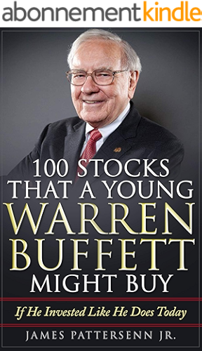 Download 100 Stocks That A Young Warren Buffett Might Buy: Proven Methods for Buying Stocks and Building Wealth Like Warren Buffett and Charlie Munger (English Edition) PDF