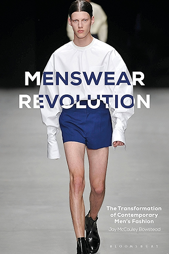 Download Menswear Revolution: The Transformation of Contemporary Men’s Fashion (English Edition) PDF