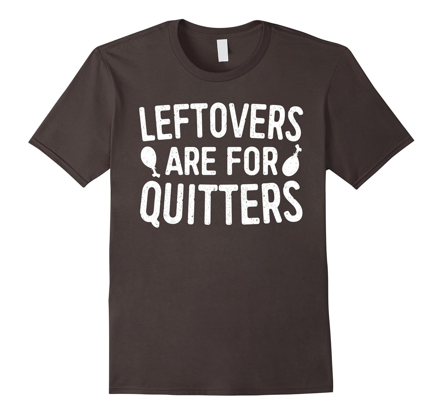 Leftovers Are For Quitters T-Shirt Happy Turkey Day Shirt-Rose