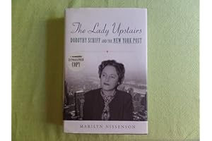 The Lady Upstairs: Dorothy Schiff and the New York Post