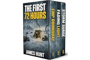 The First 72 Hours: An EMP Post Apocalypse Prepper Survival Thriller Boxset