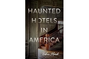 Haunted Hotels in America: Your Guide to the Nation’s Spookiest Stays
