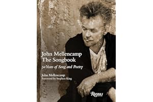 John Mellencamp: The Songbook: 50 Years of Song and Poetry