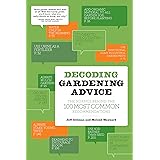 Decoding Gardening Advice: The Science Behind the 100 Most Common Recommendations