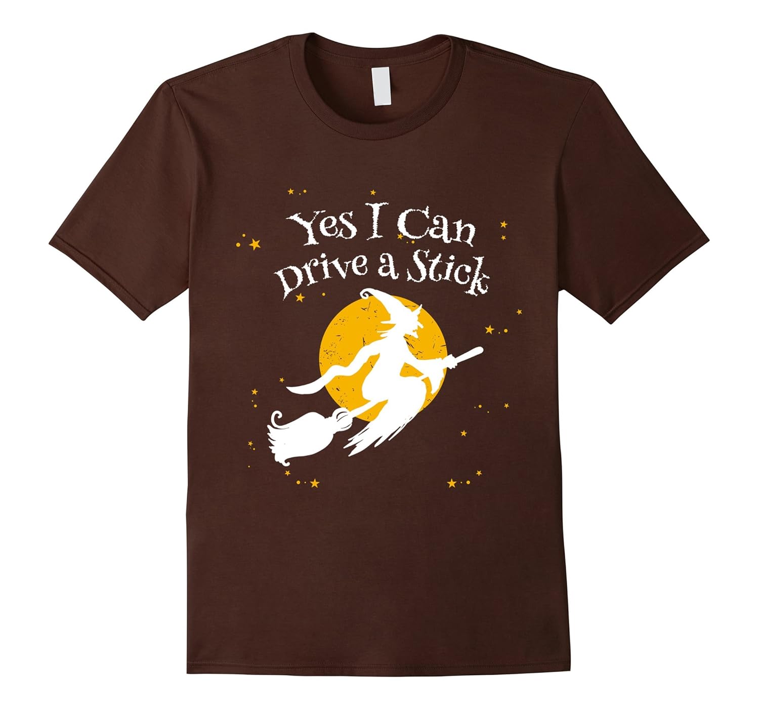 Funny Halloween Witch T-Shirt -Yes I Can Drive a Stick-ANZ