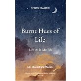 Burnt Hues of Life