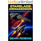 Starblade: Armageddon : An Epic Space Opera/Military Sci-fi Adventure (Renegades of the Void Book 5)