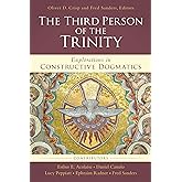 The Third Person of the Trinity: Explorations in Constructive Dogmatics (Los Angeles Theology Conference Series)