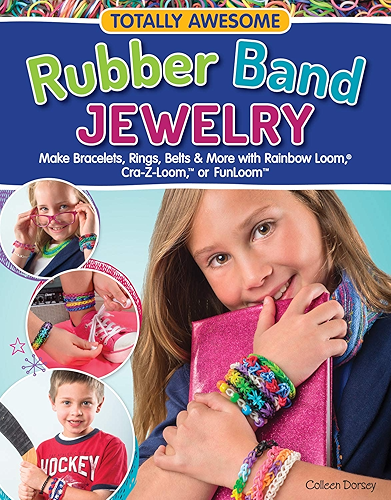 Download Totally Awesome Rubber Band Jewelry: Make Bracelets, Rings, Belts & More with Rainbow Loom(R), Cra-Z-Loom(TM), or FunLoom(TM) (English Edition) PDF