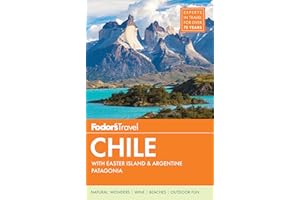 Fodor's Chile: with Easter Island & Patagonia (Travel Guide)