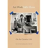 Art Work: On the Creative Life