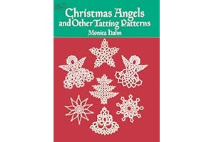 Christmas Angels and Other Tatting Patterns (Dover Crafts: Lace)