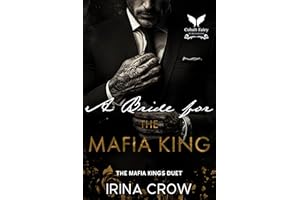 A Bride for the Mafia King: A Forced Marriage Mafia Romance (The Mafia Kings Duet Book 1)