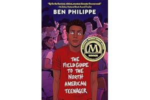 The Field Guide to the North American Teenager: A Hilarious and Heartfelt YA Novel About a Black Canadian Teen Finding Love i
