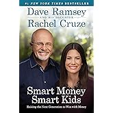 Smart Money Smart Kids: Raising the Next Generation to Win with Money