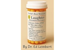 Dr. Ed's Best Medicine: A collection of some 900 jokes