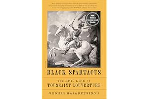 Black Spartacus: The Epic Life of Toussaint Louverture