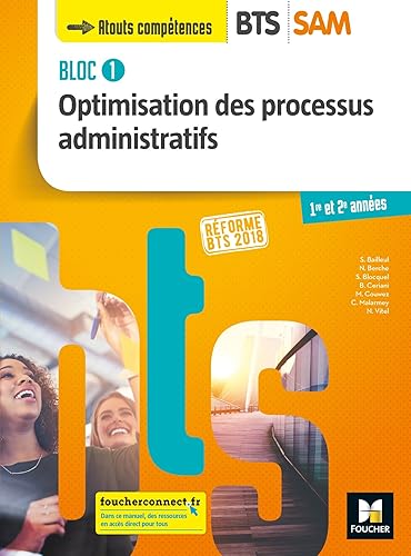 Download BLOC 1 - Optimisation des processus administratifs - BTS SAM 1 et 2 - Éd. 2018 - Livre élève PDF