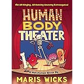 Human Body Theater: A Non-Fiction Revue