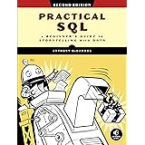 Practical SQL, 2nd Edition: A Beginner's Guide to Storytelling with Data