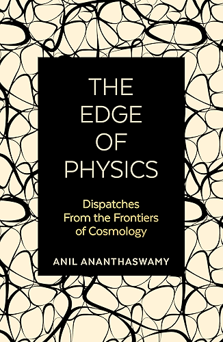 Download The Edge of Physics: A Journey to Earth's Extremes to Unlock the Secrets of the Universe (English Edition) PDF