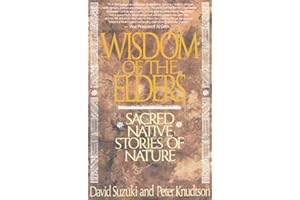 Wisdom of the Elders: Sacred Native Stories of Nature