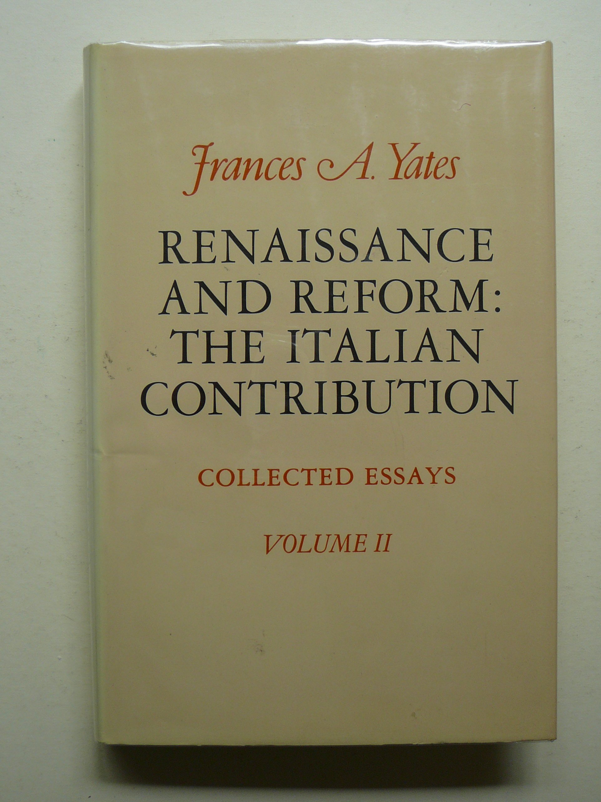 Renaissance And Reform The Italian Contribution Collected - 