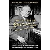 The Letters of J.R.R. Tolkien: Revised and Expanded Edition