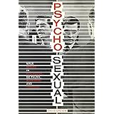 Psycho-Sexual: Male Desire in Hitchcock, De Palma, Scorsese, and Friedkin