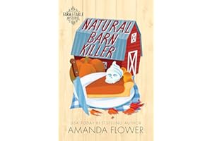 Natural Barn Killer: An Organic Cozy Mystery (Farm to Table Mysteries, 5)