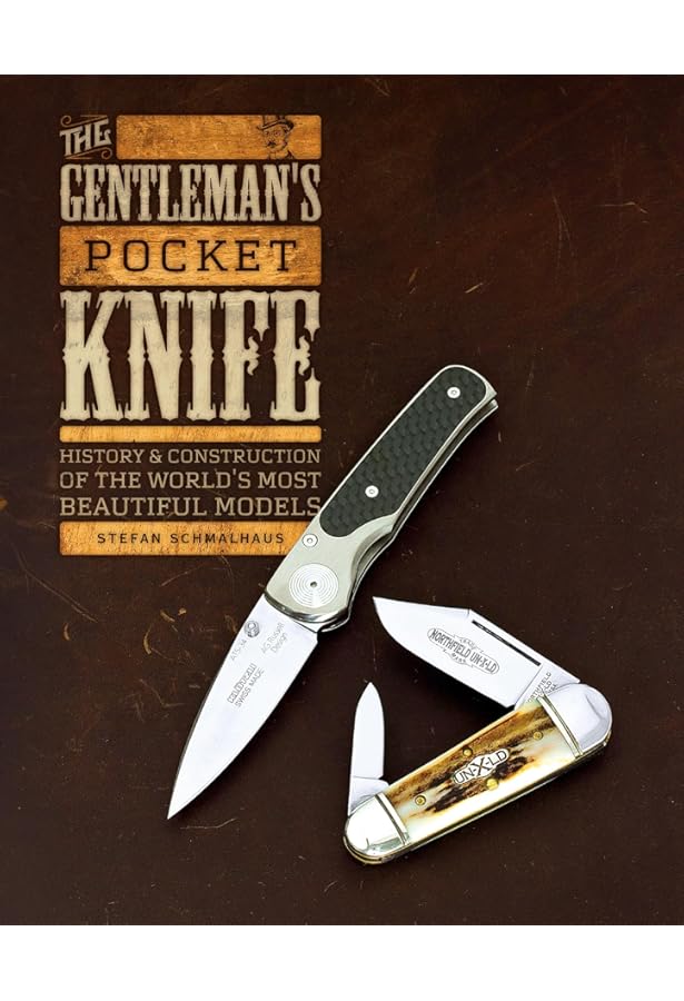 Pocket-Knives: The Collector's Guide to Identifying, Buying, and