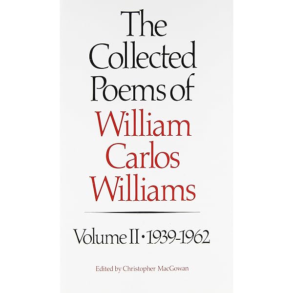 Amazon.com: The Collected Poems of William Carlos Williams, Vol. 1