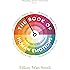 The Book of Human Emotions: An Encyclopedia of Feeling from Anger to Wanderlust (Wellcome)
