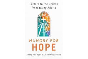 Hungry for Hope: Letters to the Church from Young Adults