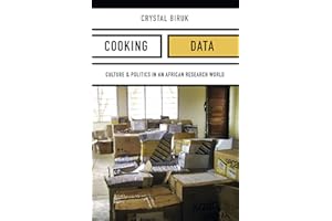 Cooking Data: Culture and Politics in an African Research World (Critical Global Health: Evidence, Efficacy, Ethnography)