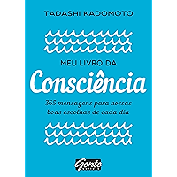 Meu livro da consciência: 365 mensagens para nossas boas escolhas de cada dia (Portuguese Edition) book cover