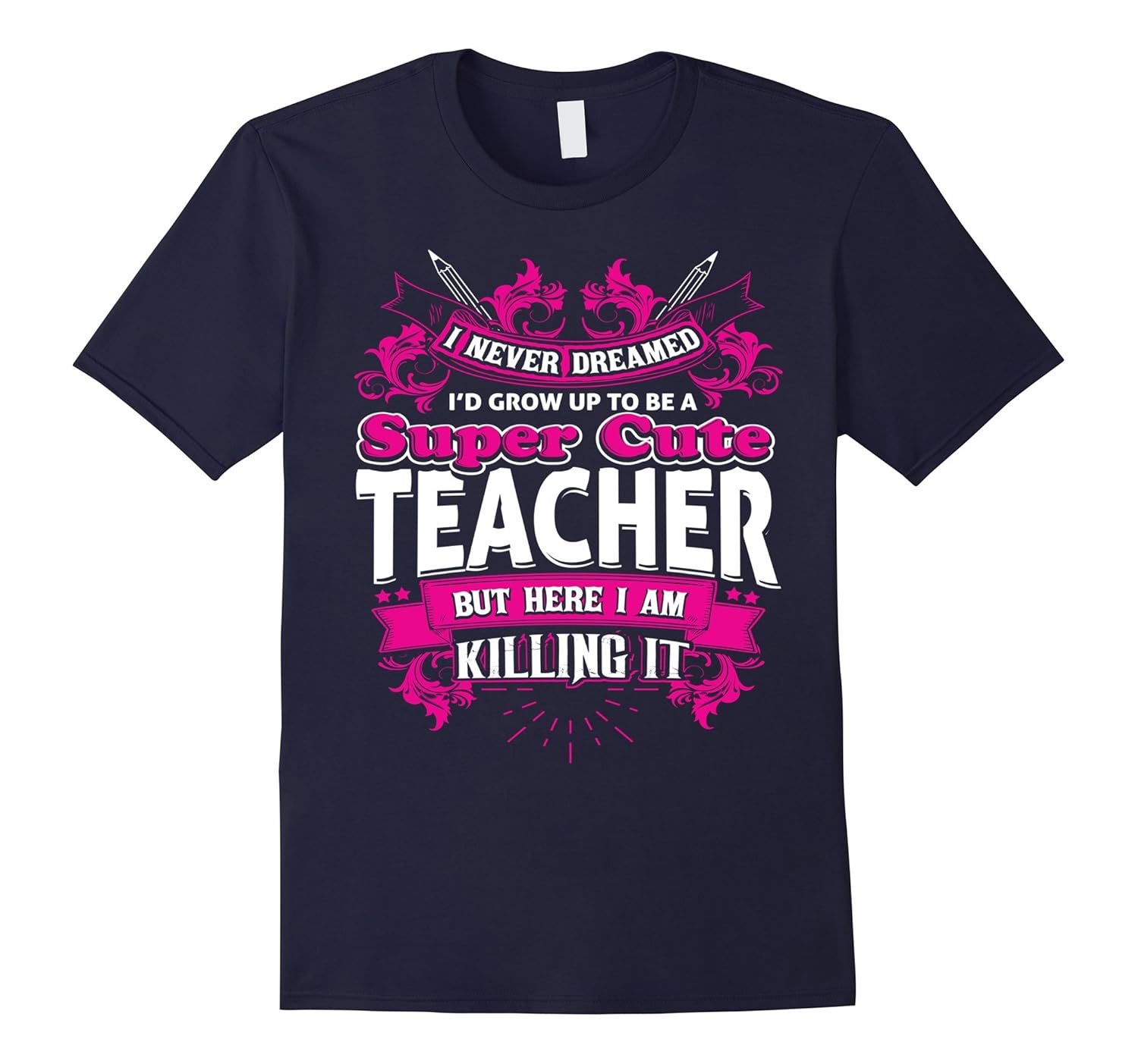 Cute teacher shirt - Super Cute Teacher T-Shirt-ANZ