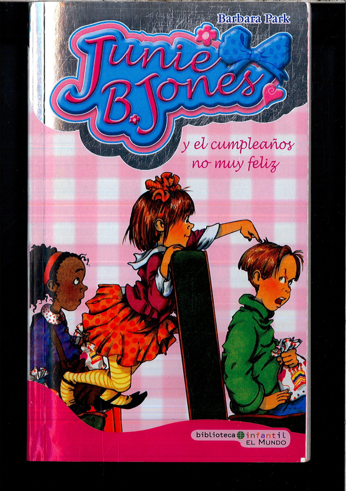 Portada de Junie B. Jones Y El Cumpleaños No Muy Feliz