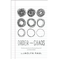 Order from Chaos: The Everyday Grind of Staying Organized with Adult ADHD