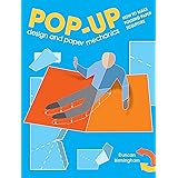 Pop-Up Design and Paper Mechanics: How to Make Folding Paper Sculpture